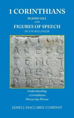 1 Corinthians by John Gill with Figures of Speech by E.W. Bullinger