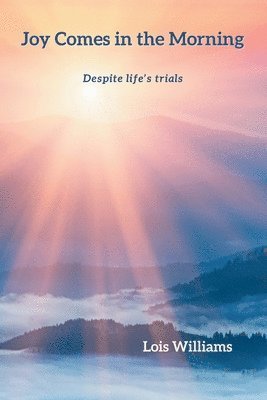 Joy Comes in the Morning