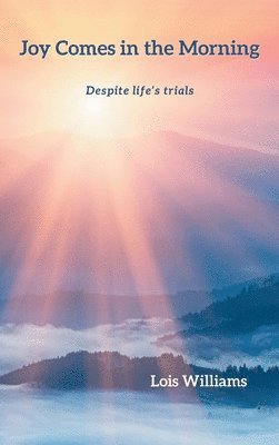 Joy Comes in the Morning
