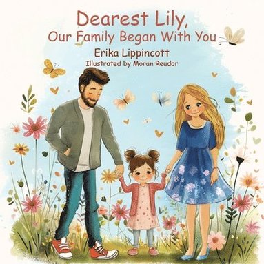 bokomslag Dearest Lily, Our Family Began With You