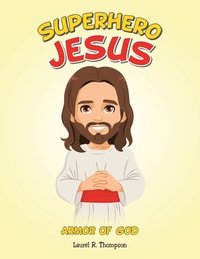 bokomslag Superhero Jesus: Armor Of God