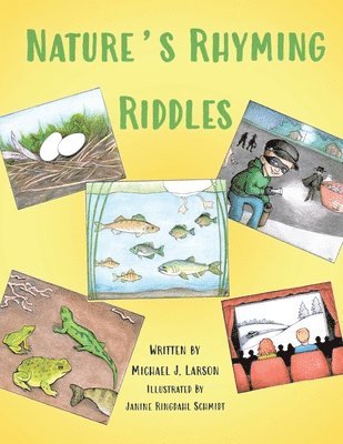 Michael J Larson - Nature's Rhyming Riddles, Häftad