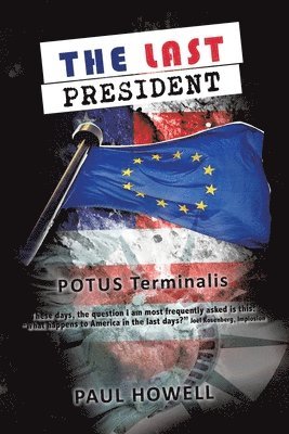 Paul Howell - Last President, Häftad