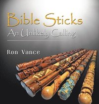 bokomslag Bible Sticks: An Unlikely Calling
