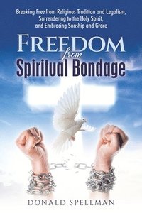 bokomslag Freedom from Spiritual Bondage
