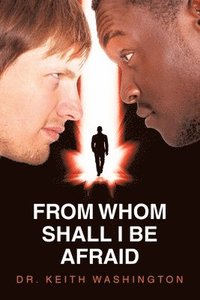 bokomslag From Whom Shall I Be Afraid