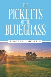 bokomslag Picketts of the Bluegrass