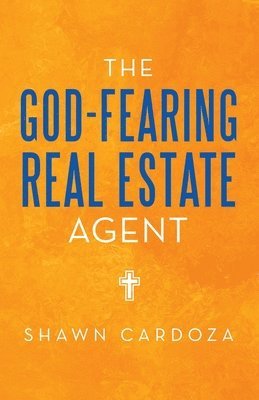 bokomslag The God-Fearing Real Estate Agent