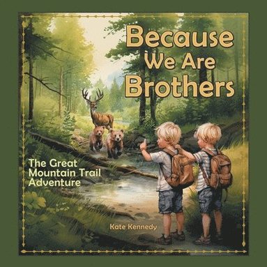 bokomslag Because We Are Brothers