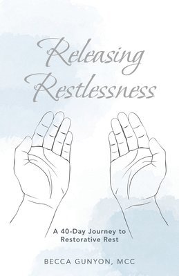 Releasing Restlessness