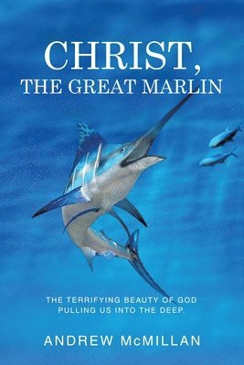 Christ, the Great Marlin
