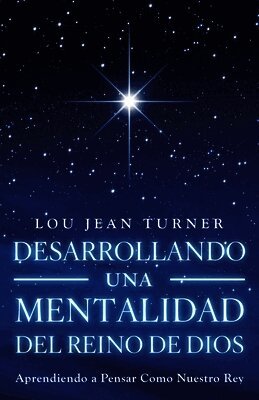 Lou Jean Turner - Desarrollando Una Mentalidad del Reino de Dios, Häftad