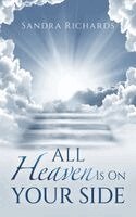 Sandra Richards - All Heaven Is On Your Side, Häftad