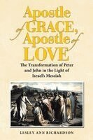 Lesley Ann Richardson - Apostle of Grace, Apostle of Love, Häftad