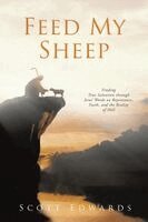 Scott Edwards - Feed My Sheep, Häftad