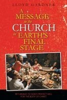 Lloyd Gardner - Message to the Church in Earth's Final Stage, Häftad
