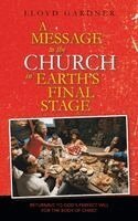 Lloyd Gardner - Message to the Church in Earth's Final Stage, Inbunden