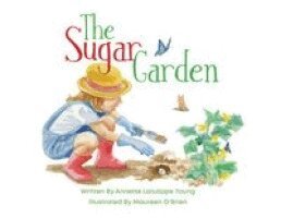 Annette Latulippe Young - Sugar Garden, Häftad