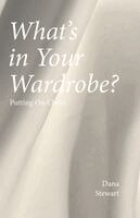 Dana Stewart - What's in Your Wardrobe?, Häftad
