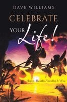 Dave Williams - Celebrate Your Life!, Häftad