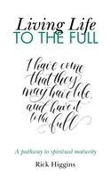 Rick Higgins - Living life to the full, Inbunden