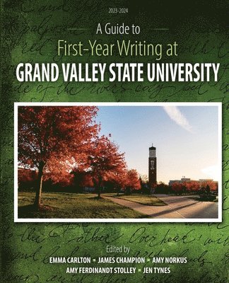 Guide to First-Year Writing at Grand Valley State University 1