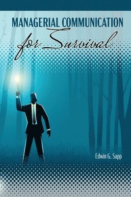 bokomslag Managerial Communication for Survival