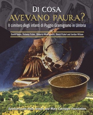 bokomslag Di cosa avevano paura? Il cimitero degli infanti di Poggio Gramignano in Umbria