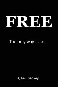 bokomslag Free: Selling Purified