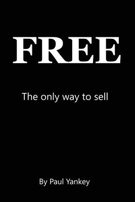 bokomslag Free: Selling Purified