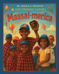 bokomslag Kids Crossing Cultures-Maasai-Merica