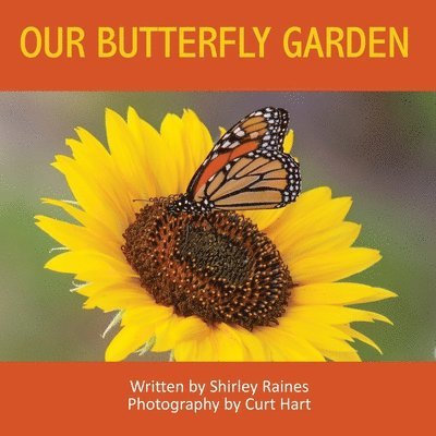 Shirley Raines, Raines - Our Butterfly Garden, Häftad