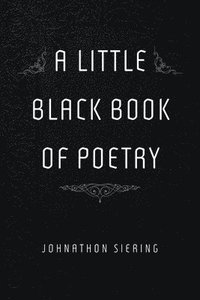 bokomslag A Little Black Book of Poetry