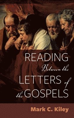 Reading Between the Letters of the Gospels 1