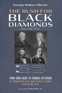 bokomslag The Rush for Black Diamonds, Volume One