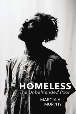 Marcia A Murphy, Marcia A. Murphy - Homeless, Häftad
