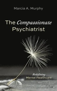 bokomslag Compassionate Psychiatrist