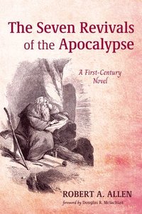 bokomslag The Seven Revivals of the Apocalypse