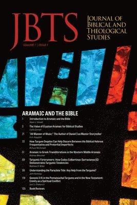 Journal of Biblical and Theological Studies, Issue 7.1 1