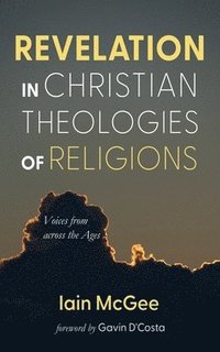 bokomslag Revelation in Christian Theologies of Religions