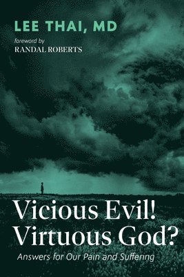 Vicious Evil! Virtuous God? 1