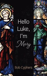 bokomslag Hello Luke, I'm Mary