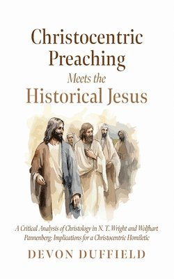 bokomslag Christocentric Preaching Meets the Historical Jesus