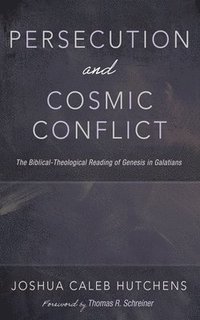 bokomslag Persecution and Cosmic Conflict