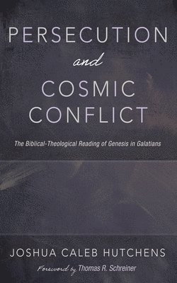 bokomslag Persecution and Cosmic Conflict