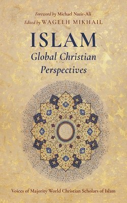 Islam: Global Christian Perspectives 1