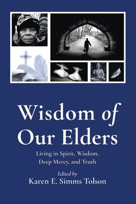 Wisdom of Our Elders 1