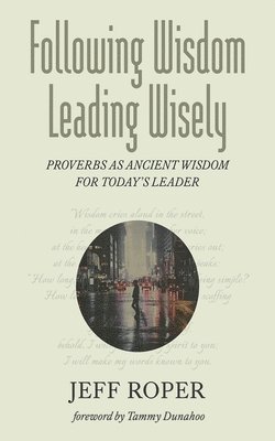 bokomslag Following Wisdom, Leading Wisely