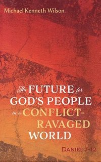 bokomslag Future for God's People in a Conflict-Ravaged World