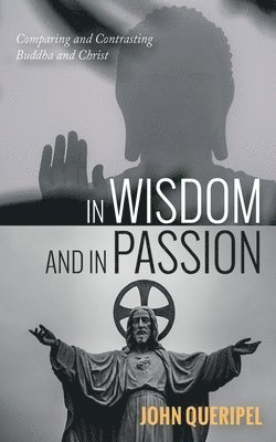 John Queripel - In Wisdom and in Passion, Häftad